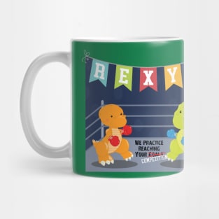 Rexy's We practice reaching your competition Mug